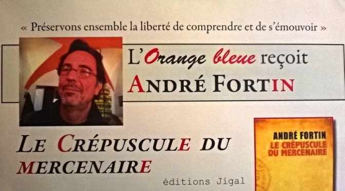 L’Orange Bleue reçoit André Fortin